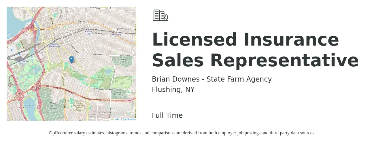 Brian Downes - State Farm Agency job posting for a Licensed Insurance Sales Representative in Flushing, NY with a salary of $46,900 to $116,300 Yearly with a map of Flushing location.