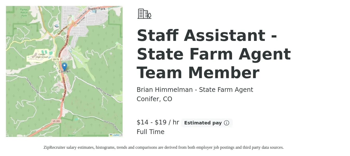 Brian Himmelman - State Farm Agent job posting for a Staff Assistant - State Farm Agent Team Member in Conifer, CO with a salary of $15 to $20 Hourly with a map of Conifer location.