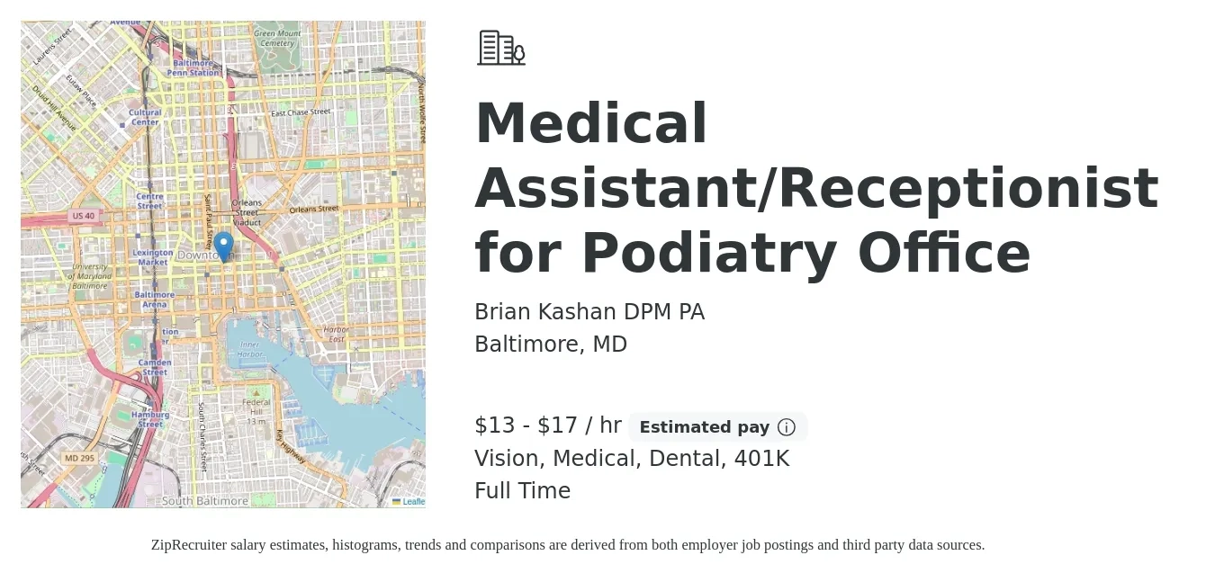 Brian Kashan DPM PA job posting for a Medical Assistant/Receptionist for Podiatry Office in Baltimore, MD with a salary of $14 to $18 Hourly and benefits including 401k, dental, life_insurance, medical, and vision with a map of Baltimore location.