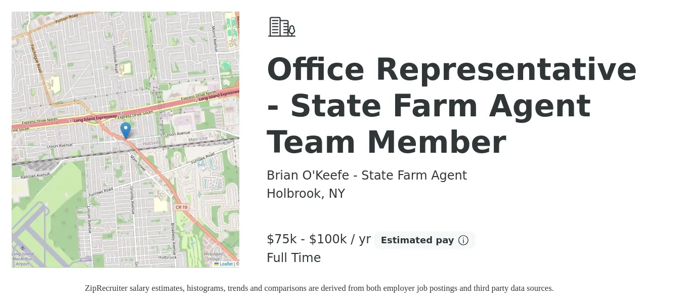 Brian O'Keefe - State Farm Agent job posting for a Office Representative - State Farm Agent Team Member in Holbrook, NY with a salary of $75,000 to $100,000 Yearly with a map of Holbrook location.