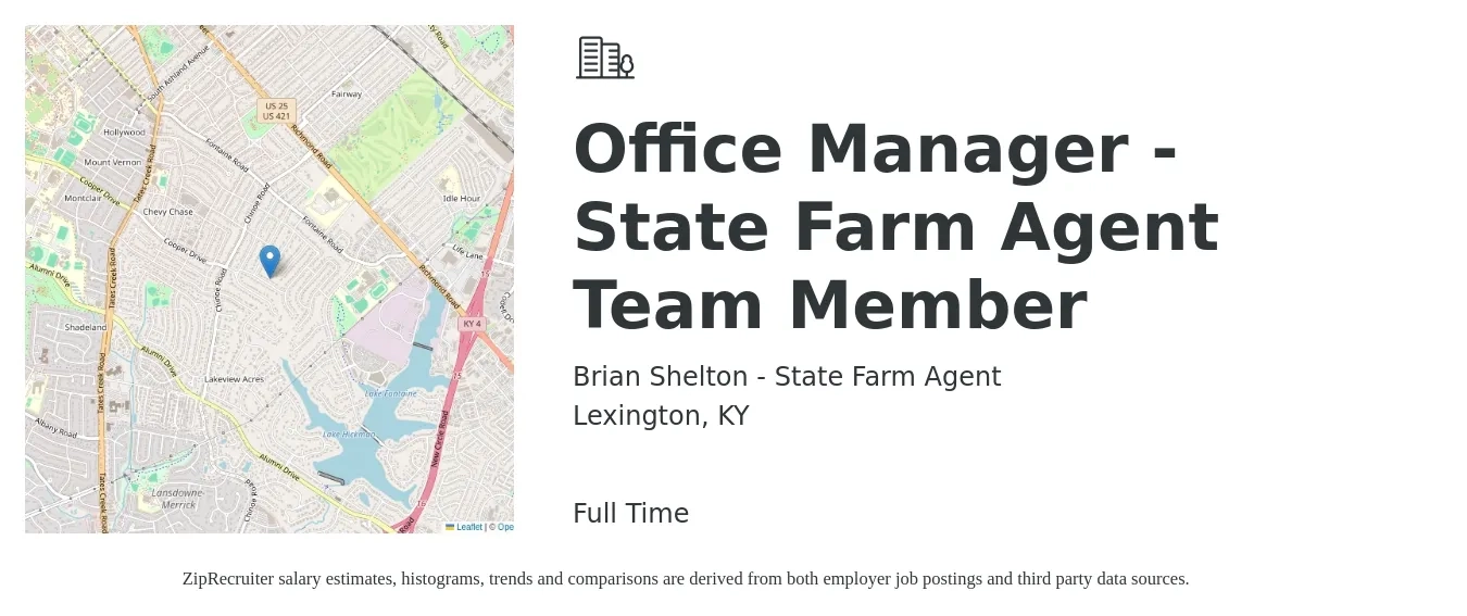 Brian Shelton - State Farm Agent job posting for a Office Manager - State Farm Agent Team Member in Lexington, KY with a salary of $35,600 to $53,800 Yearly with a map of Lexington location.