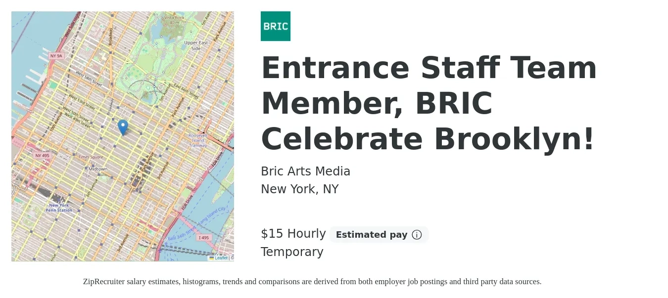 Bric Arts Media job posting for a Entrance Staff Team Member, BRIC Celebrate Brooklyn! in New York, NY with a salary of $16 Hourly with a map of New York location.