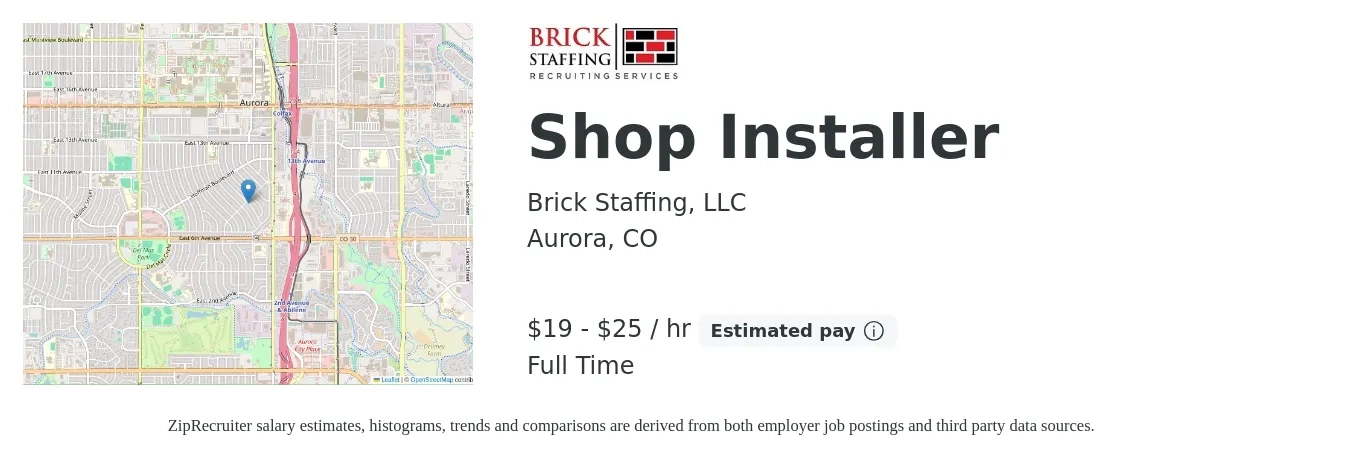 Brick Staffing, LLC job posting for a Shop Installer in Aurora, CO with a salary of $20 to $27 Hourly with a map of Aurora location.