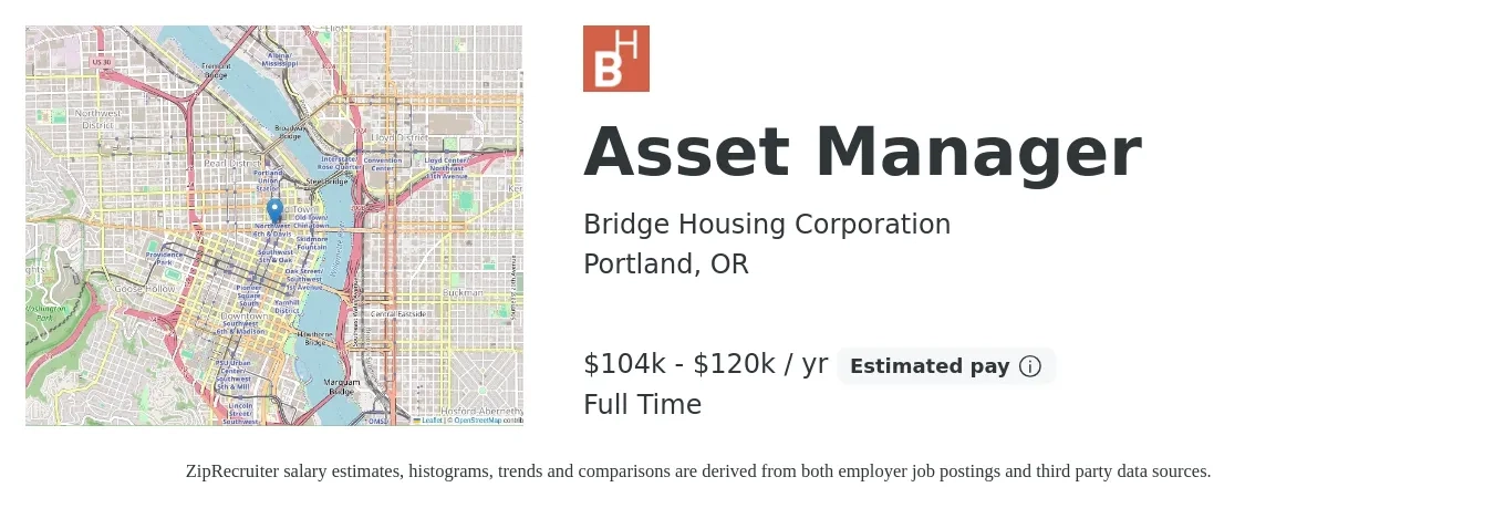 Bridge Housing Corporation job posting for a Asset Manager in Portland, OR with a salary of $104,000 to $120,000 Yearly with a map of Portland location.