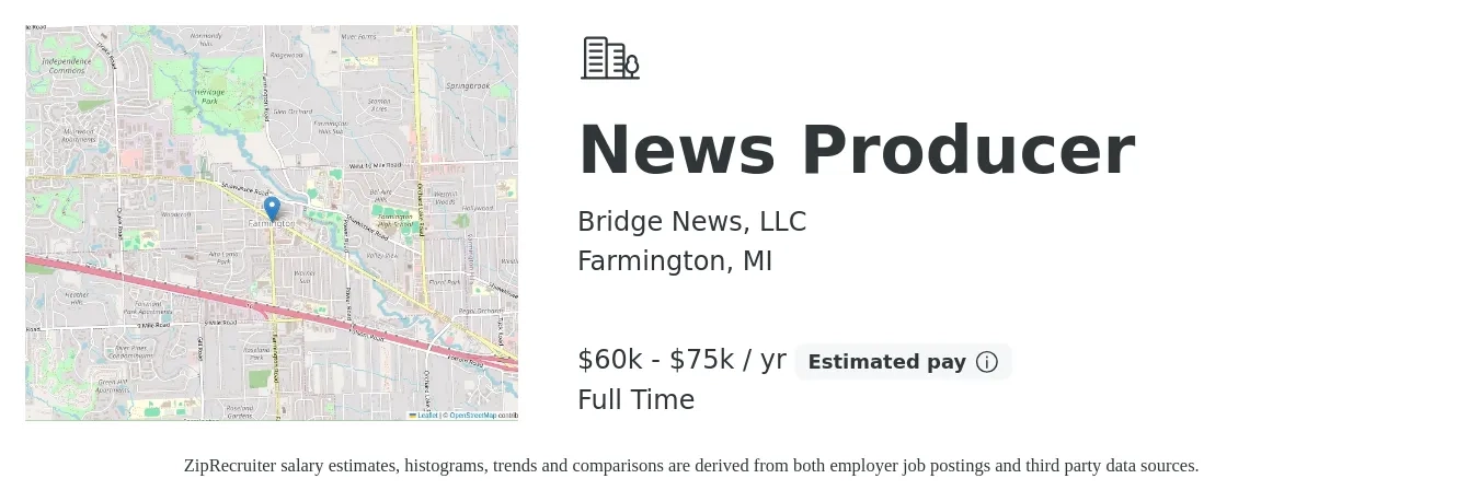 Bridge News, LLC job posting for a News Producer in Farmington, MI with a salary of $60,000 to $75,000 Yearly with a map of Farmington location.