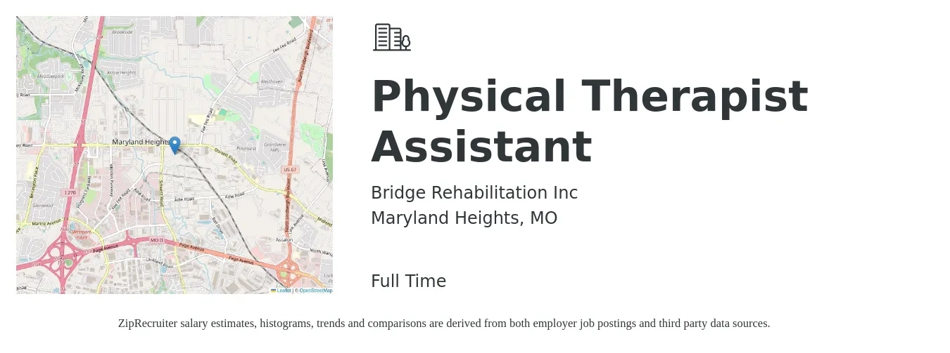 Bridge Rehabilitation Inc job posting for a Physical Therapist Assistant in Maryland Heights, MO with a salary of $27 to $36 Hourly with a map of Maryland Heights location.