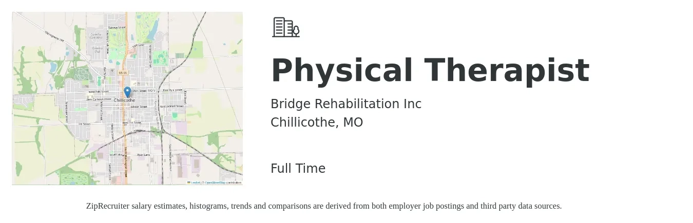 Bridge Rehabilitation Inc job posting for a Physical Therapist in Chillicothe, MO with a salary of $1,450 to $1,880 Weekly with a map of Chillicothe location.