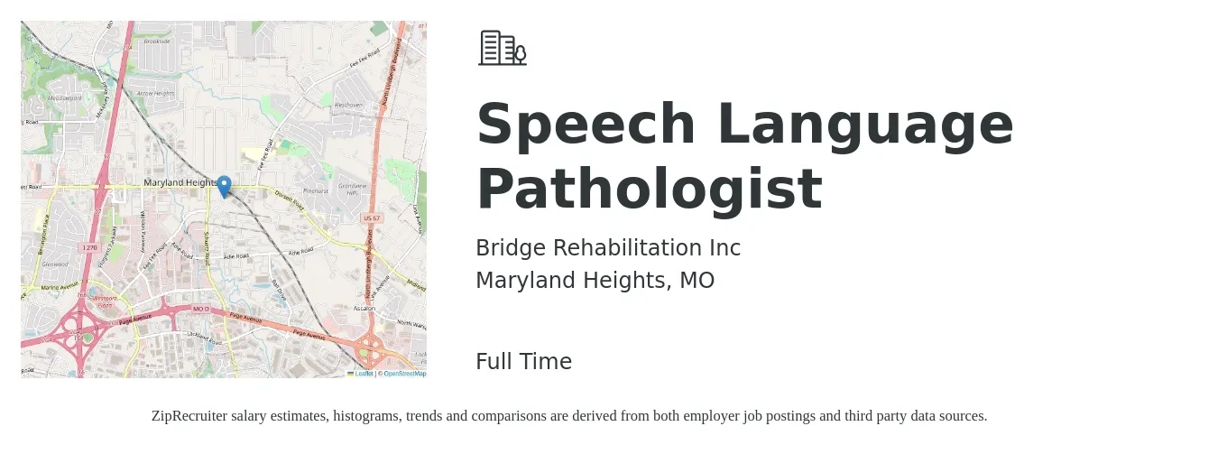 Bridge Rehabilitation Inc job posting for a Speech Language Pathologist in Maryland Heights, MO with a salary of $36 to $52 Hourly with a map of Maryland Heights location.