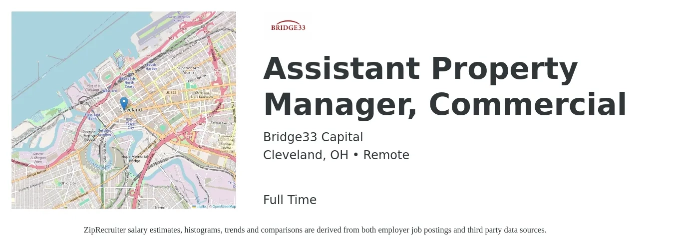 Bridge33 Capital job posting for a Assistant Property Manager, Commercial in Cleveland, OH with a salary of $58,000 to $68,000 Yearly with a map of Cleveland location.