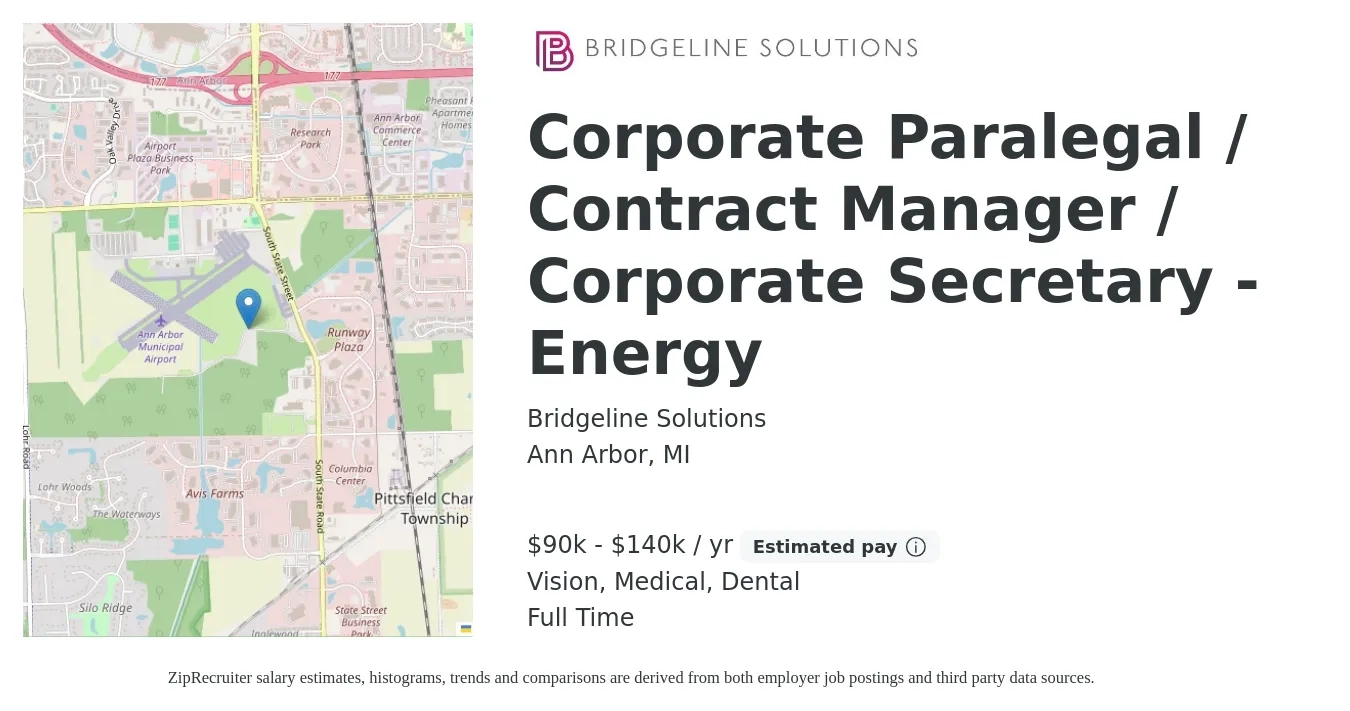 Bridgeline Solutions job posting for a Corporate Paralegal / Contract Manager / Corporate Secretary - Energy in Ann Arbor, MI with a salary of $90,000 to $140,000 Yearly and benefits including dental, life_insurance, medical, pto, retirement, and vision with a map of Ann Arbor location.