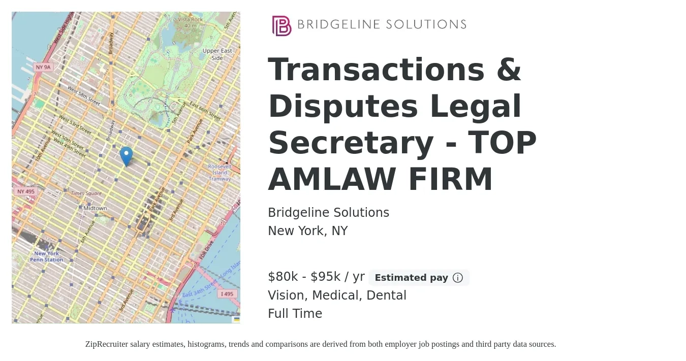 Bridgeline Solutions job posting for a Transactions & Disputes Legal Secretary - TOP AMLAW FIRM in New York, NY with a salary of $80,000 to $95,000 Yearly and benefits including medical, vision, and dental with a map of New York location.