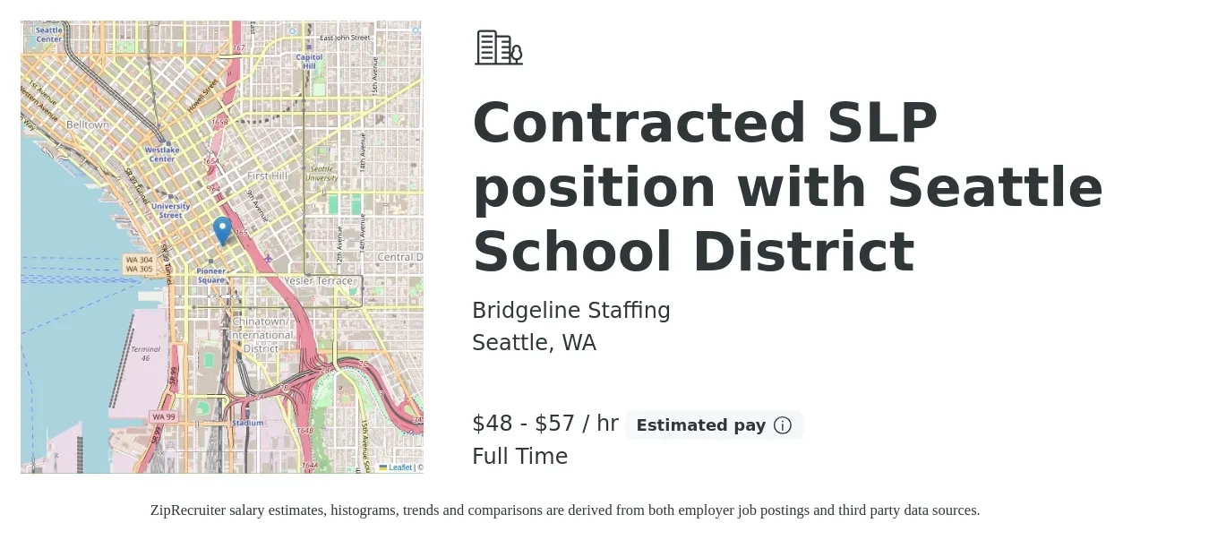 Bridgeline Staffing job posting for a Contracted SLP position with Seattle School District in Seattle, WA with a salary of $50 to $60 Hourly with a map of Seattle location.