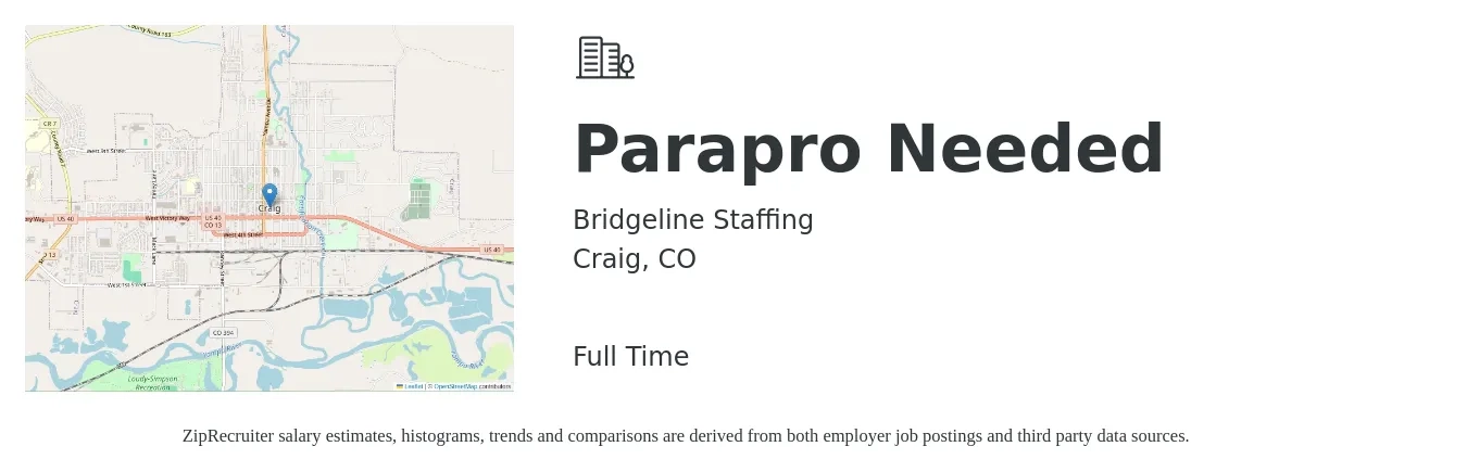 Bridgeline Staffing job posting for a Parapro Needed in Craig, CO with a salary of $15 to $20 Hourly with a map of Craig location.