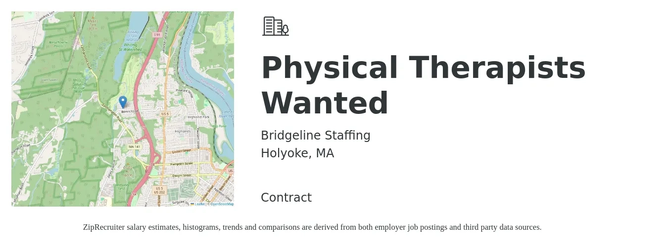 Bridgeline Staffing job posting for a Physical Therapists Wanted in Holyoke, MA with a salary of $1,630 to $2,110 Weekly with a map of Holyoke location.
