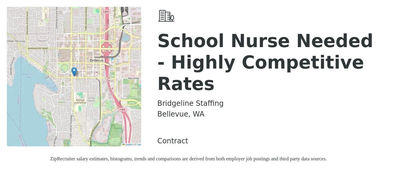 Bridgeline Staffing job posting for a School Nurse Needed - Highly Competitive Rates in Bellevue, WA with a salary of $30 to $45 Hourly with a map of Bellevue location.