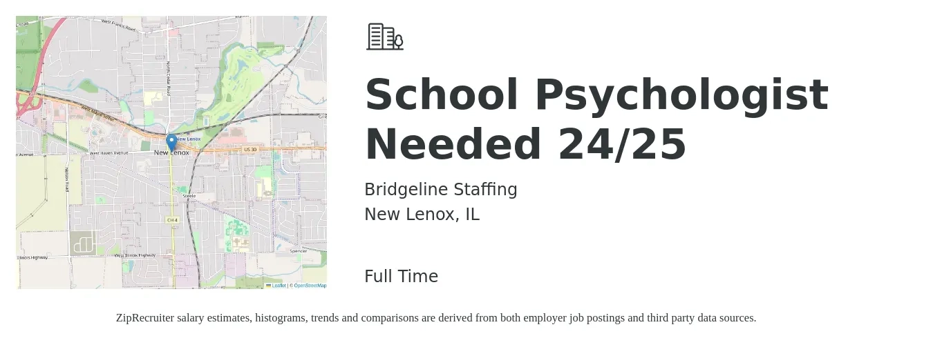 Bridgeline Staffing job posting for a School Psychologist Needed 24/25 in New Lenox, IL with a salary of $67,700 to $119,000 Yearly with a map of New Lenox location.