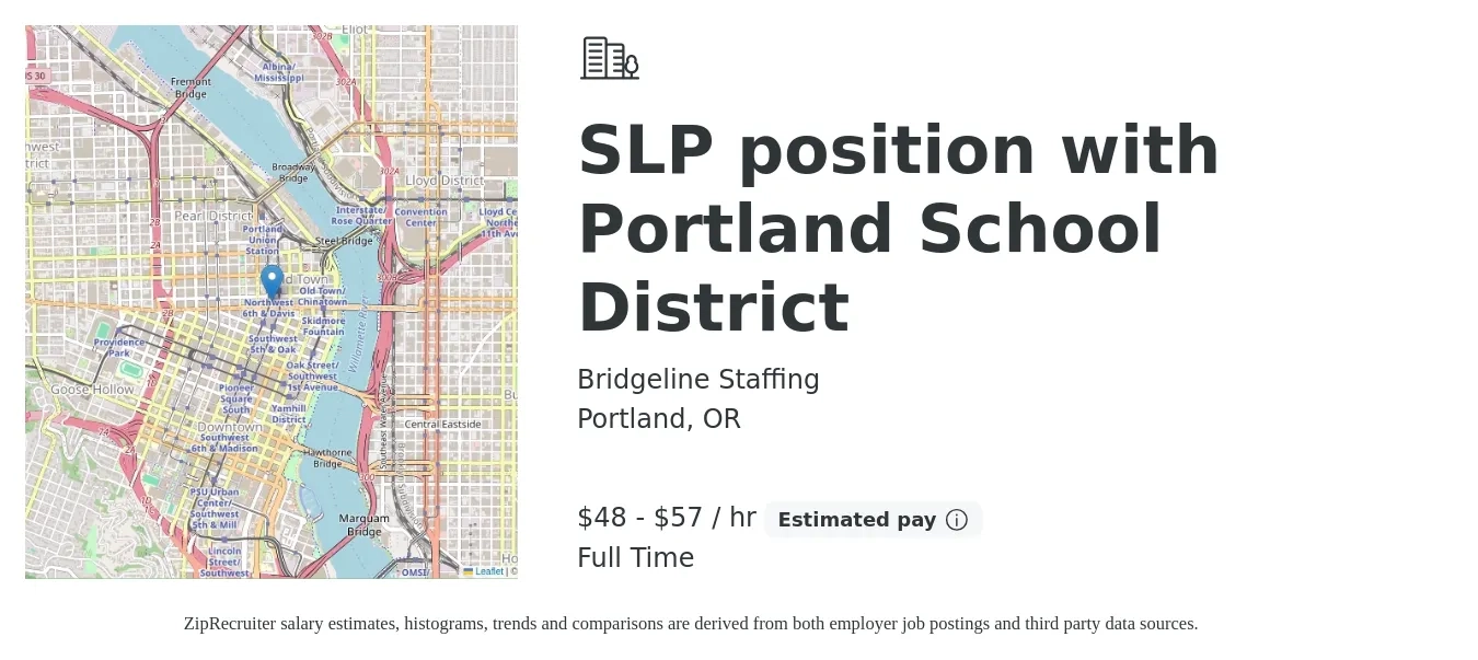 Bridgeline Staffing job posting for a SLP position with Portland School District in Portland, OR with a salary of $50 to $60 Hourly with a map of Portland location.