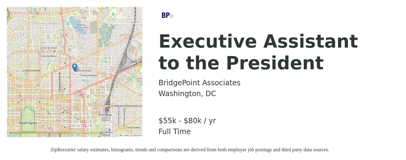 BridgePoint Associates job posting for a Executive Assistant to the President in Washington, DC with a salary of $55,000 to $80,000 Yearly with a map of Washington location.