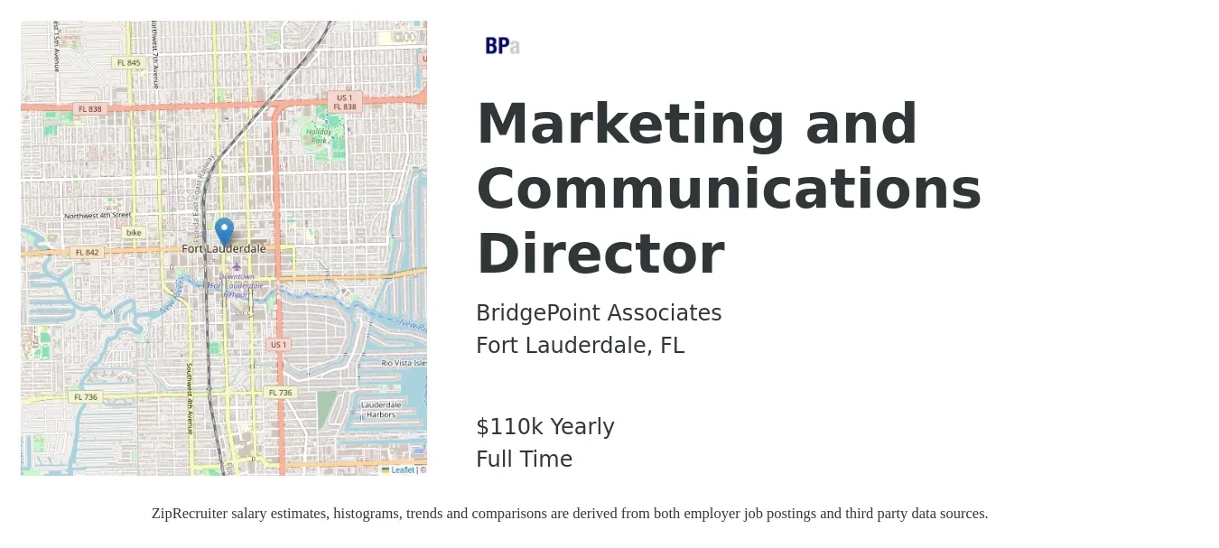 BridgePoint Associates job posting for a Marketing and Communications Director in Fort Lauderdale, FL with a salary of $110,000 Yearly with a map of Fort Lauderdale location.