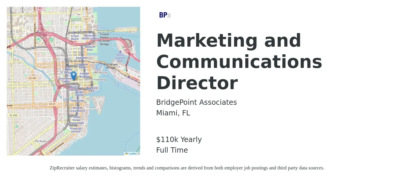 BridgePoint Associates job posting for a Marketing and Communications Director in Miami, FL with a salary of $110,000 Yearly with a map of Miami location.