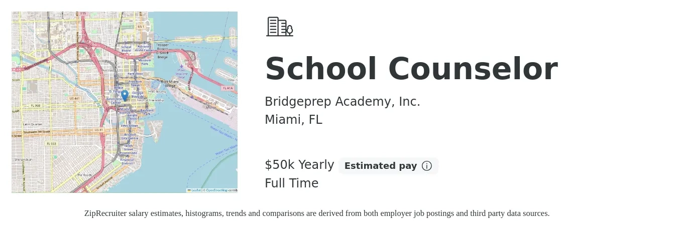 Bridgeprep Academy, Inc. job posting for a School Counselor in Miami, FL with a salary of $50,699 Yearly with a map of Miami location.