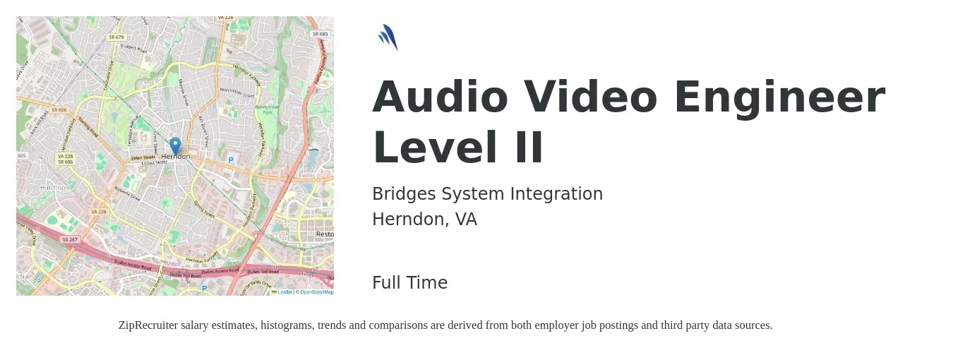 Bridges System Integration job posting for a Audio Video Engineer Level II in Herndon, VA with a salary of $51,400 to $116,100 Yearly with a map of Herndon location.