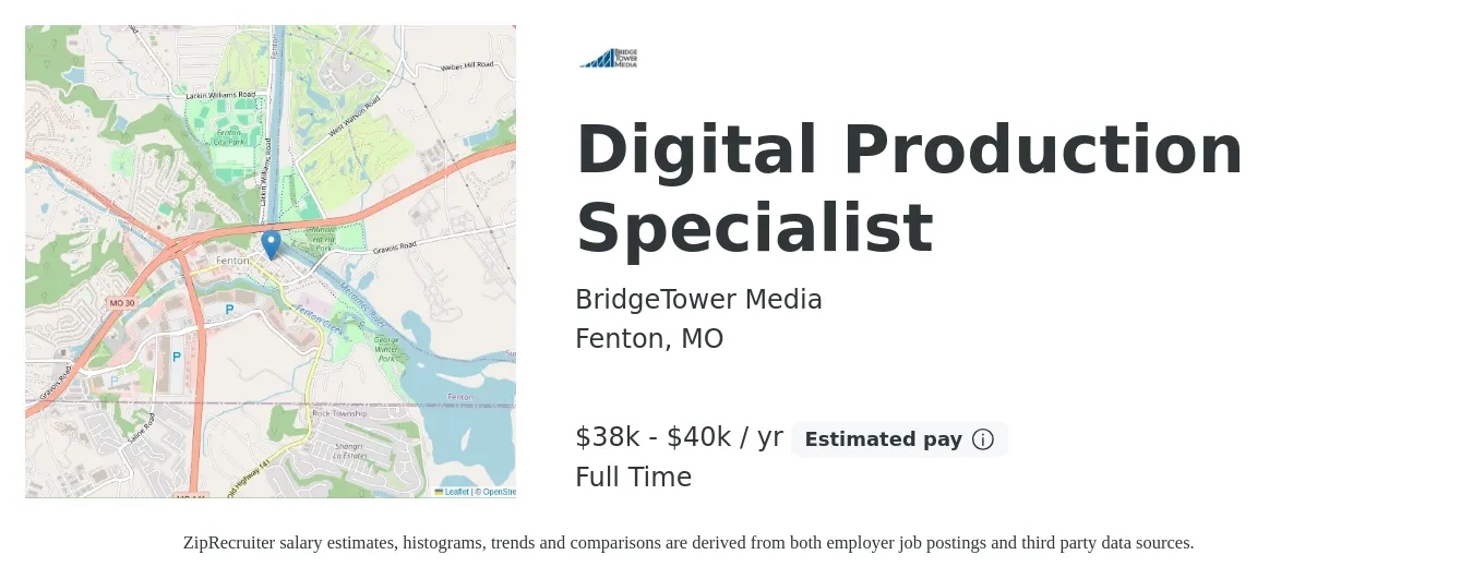 BridgeTower Media job posting for a Digital Production Specialist in Fenton, MO with a salary of $38,000 to $40,000 Yearly with a map of Fenton location.