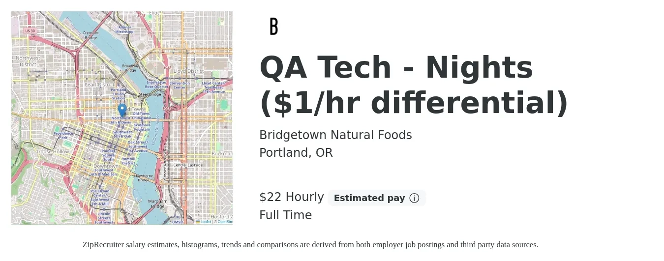 Bridgetown Natural Foods job posting for a QA Tech - Nights ($1/hr differential) in Portland, OR with a salary of $24 Hourly with a map of Portland location.