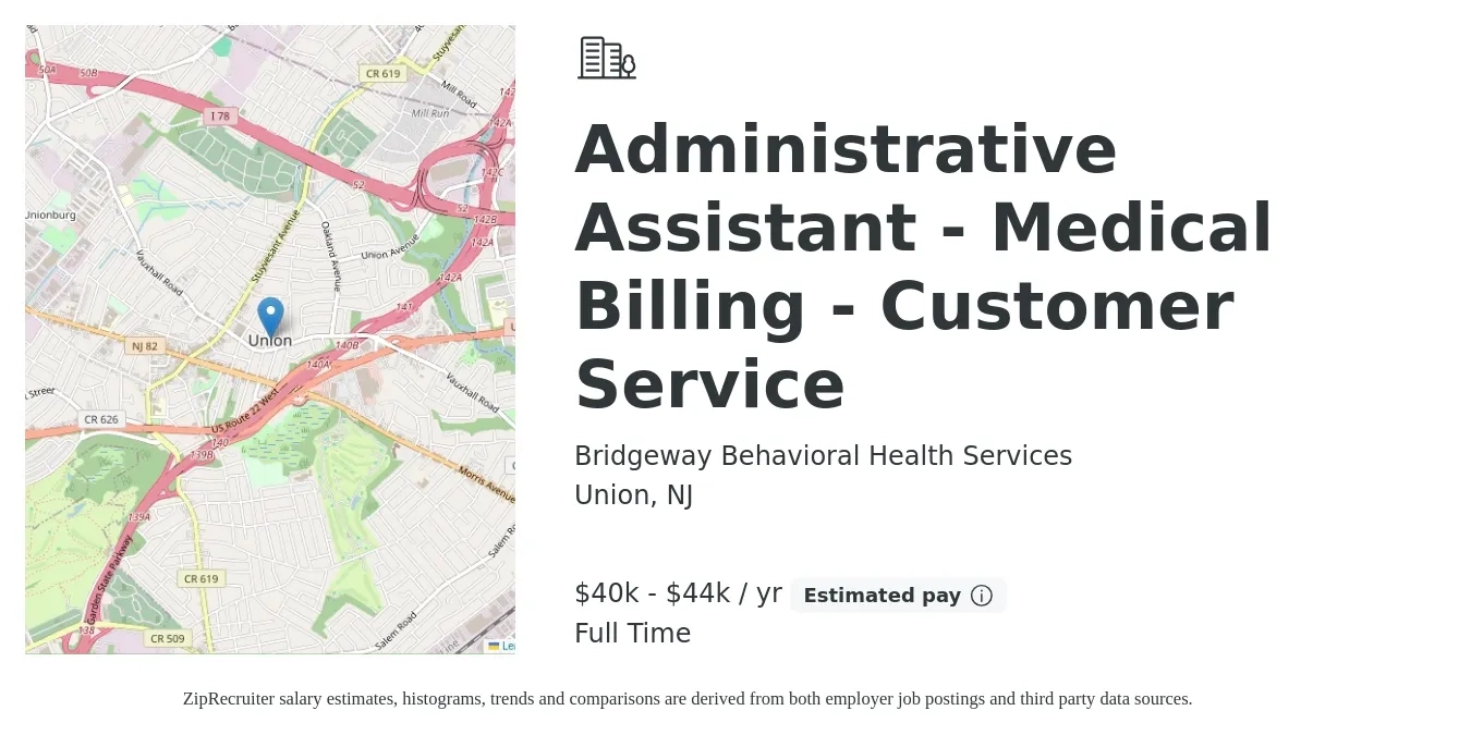 Bridgeway Behavioral Health Services job posting for a Administrative Assistant - Medical Billing - Customer Service in Union, NJ with a salary of $40,000 to $44,000 Yearly with a map of Union location.