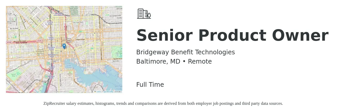 Bridgeway Benefit Technologies job posting for a Senior Product Owner in Baltimore, MD with a salary of $92,900 to $128,700 Yearly with a map of Baltimore location.