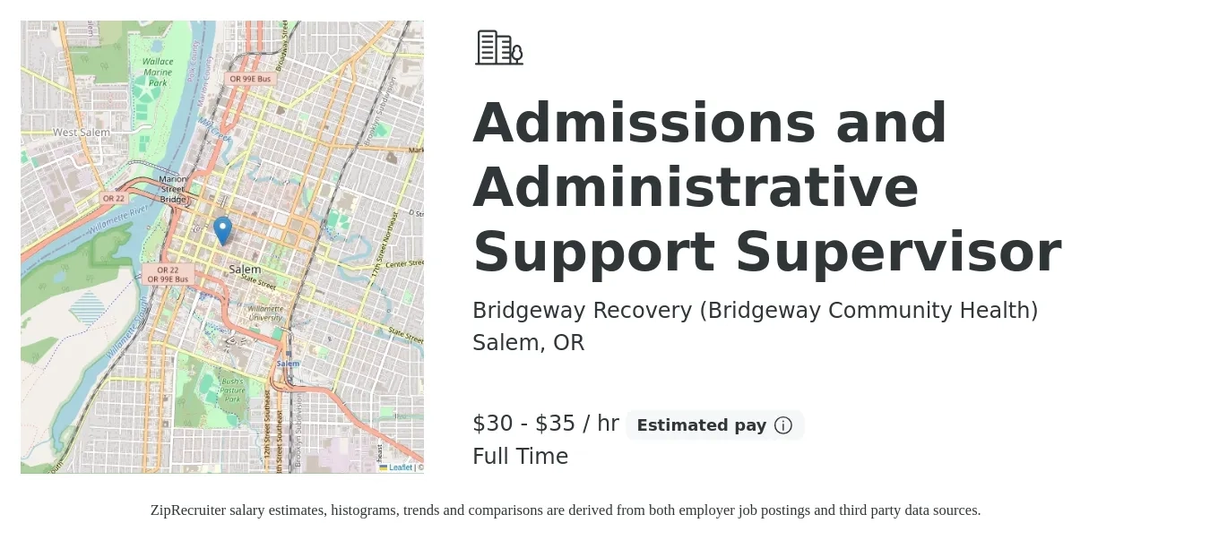 Bridgeway Recovery (Bridgeway Community Health) job posting for a Admissions and Administrative Support Supervisor in Salem, OR with a salary of $32 to $37 Hourly with a map of Salem location.