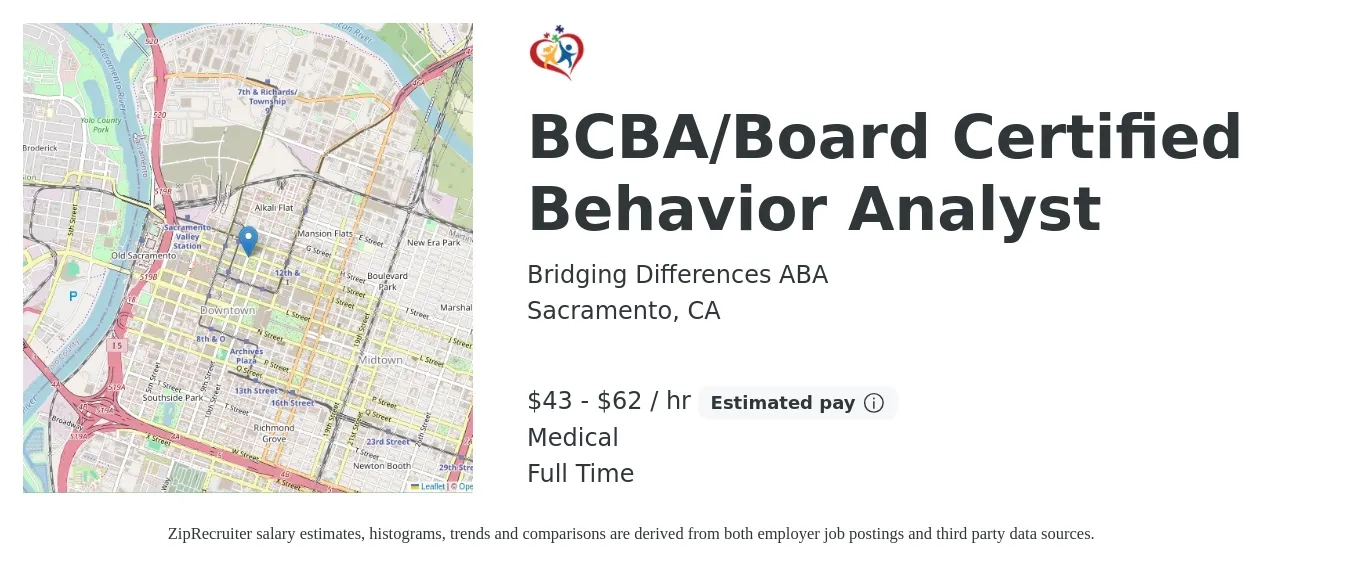 Bridging Differences ABA job posting for a BCBA/Board Certified Behavior Analyst in Sacramento, CA with a salary of $45 to $65 Hourly and benefits including medical, pto, and retirement with a map of Sacramento location.