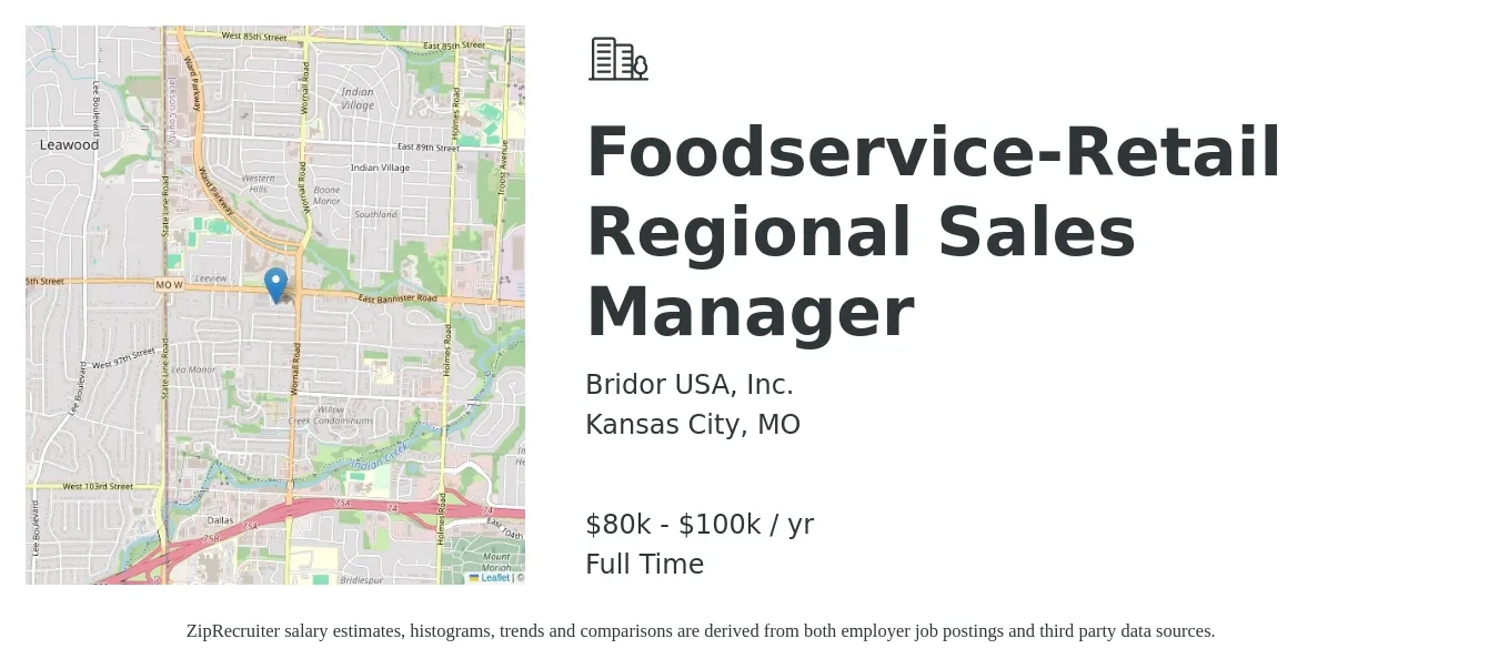 Bridor USA, Inc. job posting for a Foodservice-Retail Regional Sales Manager in Kansas City, MO with a salary of $80,000 to $100,000 Yearly with a map of Kansas City location.