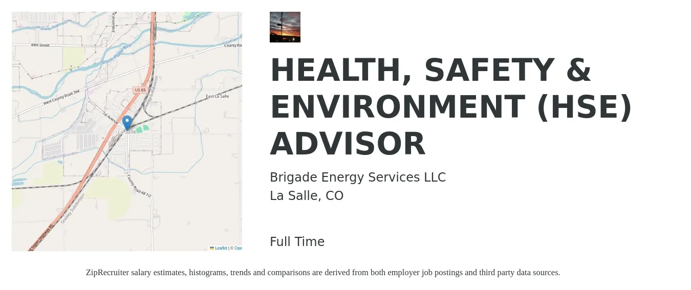 Brigade Energy Services LLC job posting for a HEALTH, SAFETY & ENVIRONMENT (HSE) ADVISOR in La Salle, CO with a salary of $73,500 to $127,000 Yearly with a map of La Salle location.