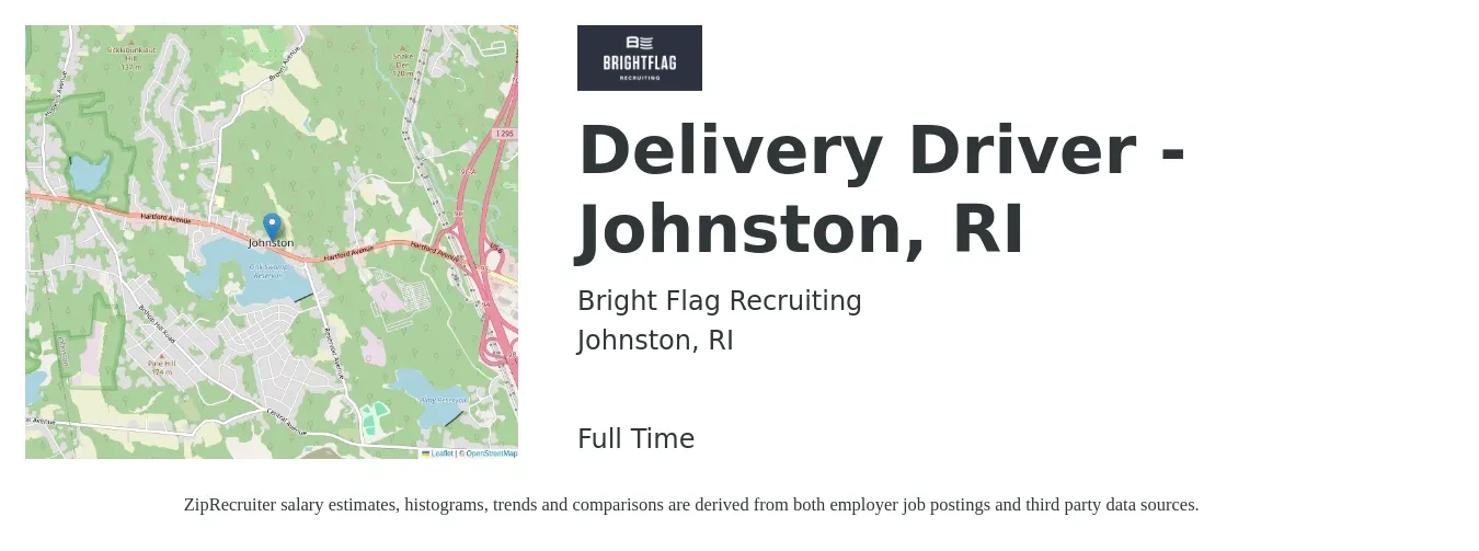 Bright Flag Recruiting job posting for a Delivery Driver - Johnston, RI in Johnston, RI with a salary of $19 Hourly with a map of Johnston location.