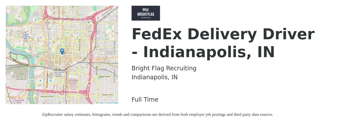 Bright Flag Recruiting job posting for a FedEx Delivery Driver - Indianapolis, IN in Indianapolis, IN with a salary of $750 to $950 Weekly with a map of Indianapolis location.