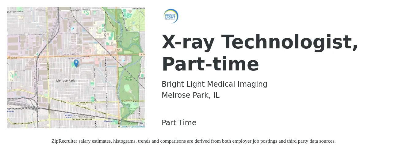 Bright Light Medical Imaging job posting for a X-ray Technologist, Part-time in Melrose Park, IL with a salary of $1,220 to $2,140 Weekly with a map of Melrose Park location.