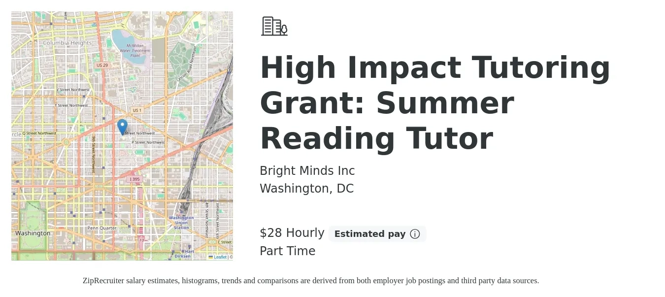 Bright Minds Inc job posting for a High Impact Tutoring Grant: Summer Reading Tutor in Washington, DC with a salary of $30 Hourly with a map of Washington location.