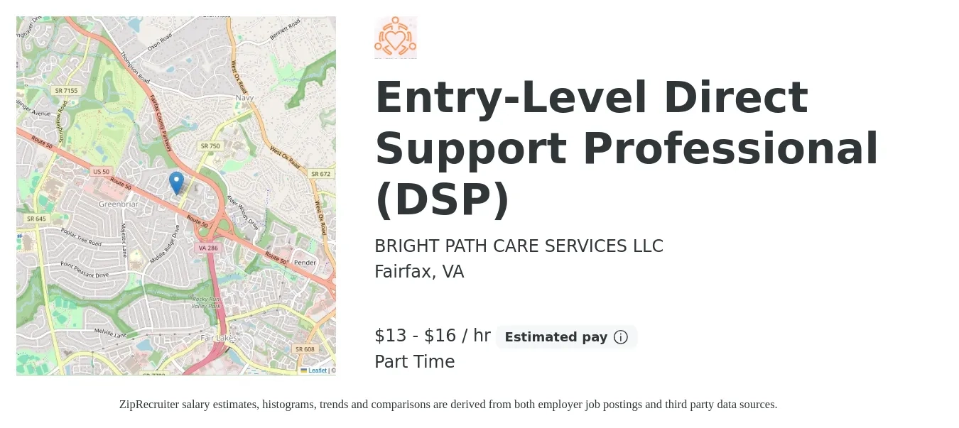 BRIGHT PATH CARE SERVICES LLC job posting for a Entry-Level Direct Support Professional (DSP) in Fairfax, VA with a salary of $14 to $18 Hourly and benefits including pto with a map of Fairfax location.
