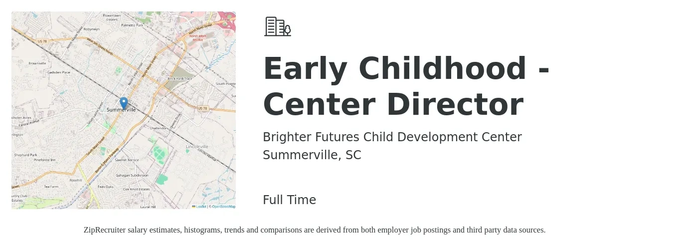 Brighter Futures Child Development Center job posting for a Early Childhood - Center Director in Summerville, SC with a salary of $18 to $30 Hourly with a map of Summerville location.
