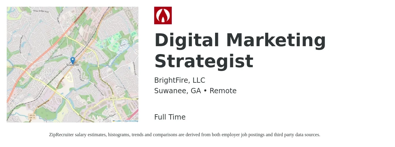 BrightFire, LLC job posting for a Digital Marketing Strategist in Suwanee, GA with a salary of $59,100 to $86,600 Yearly with a map of Suwanee location.
