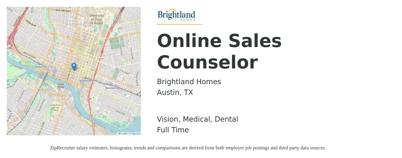 Brightland Homes job posting for a Online Sales Counselor in Austin, TX with a salary of $39,200 to $64,400 Yearly and benefits including retirement, vision, dental, life_insurance, medical, and pto with a map of Austin location.