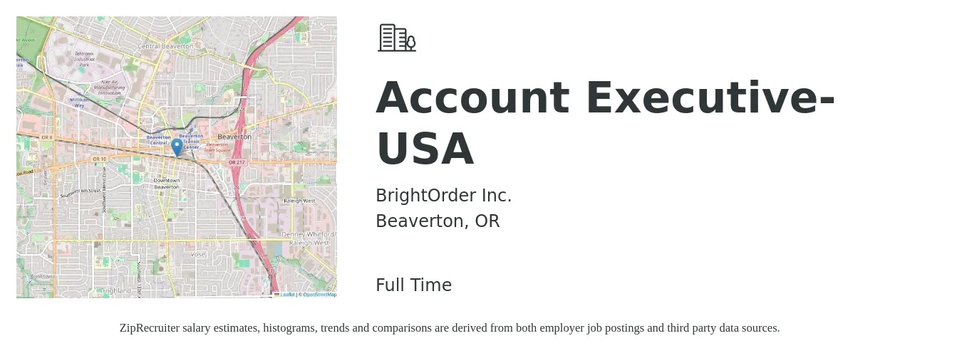 BrightOrder Inc. job posting for a Account Executive- USA in Beaverton, OR with a salary of $56,200 to $98,800 Yearly with a map of Beaverton location.