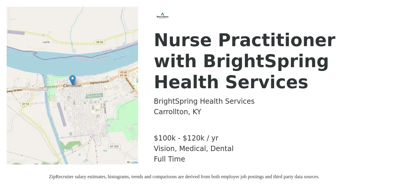 BrightSpring Health Services job posting for a Nurse Practitioner with BrightSpring Health Services in Carrollton, KY with a salary of $100,000 to $120,000 Yearly and benefits including retirement, vision, dental, life_insurance, and medical with a map of Carrollton location.