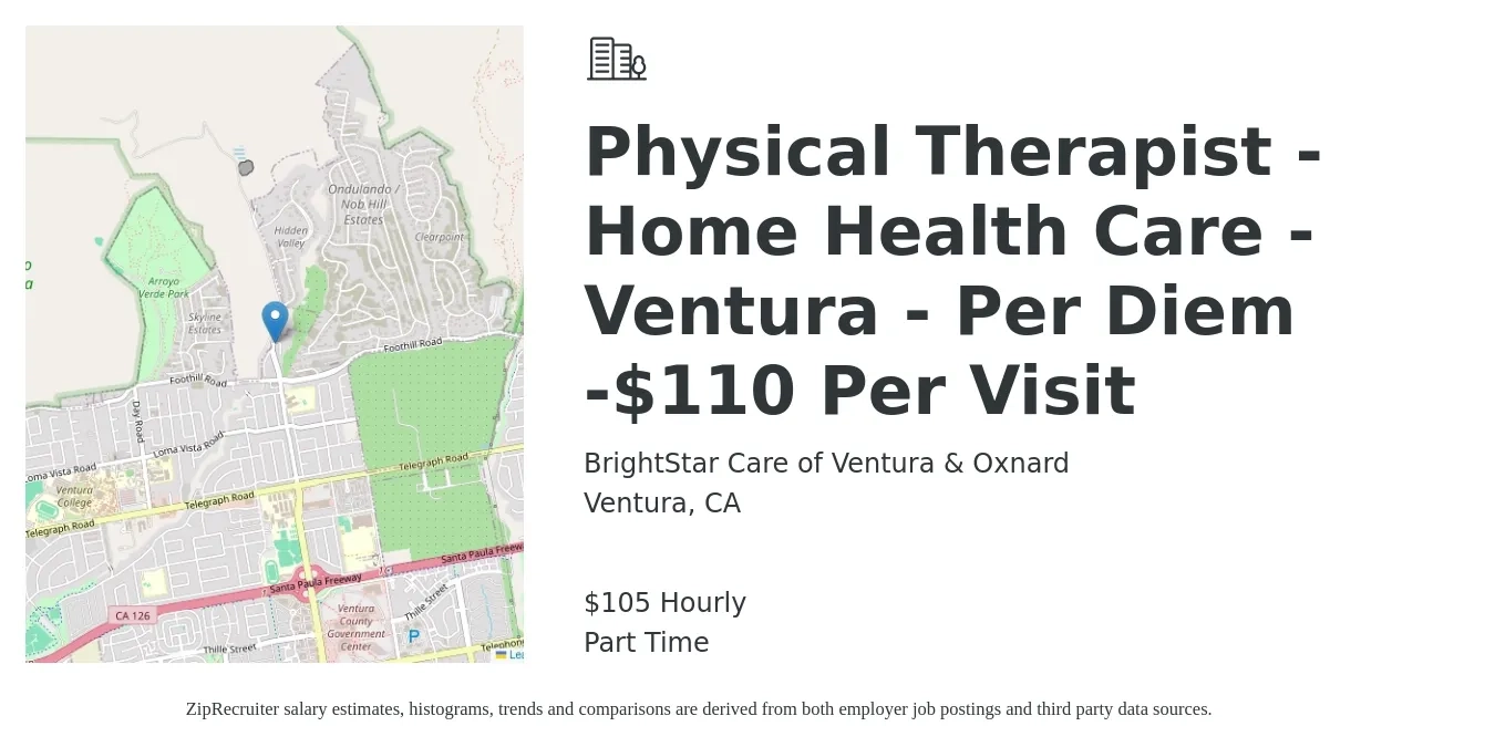 BrightStar Care of Ventura & Oxnard job posting for a Physical Therapist - Home Health Care - Ventura - Per Diem -$110 Per Visit in Ventura, CA with a salary of $110 Hourly with a map of Ventura location.