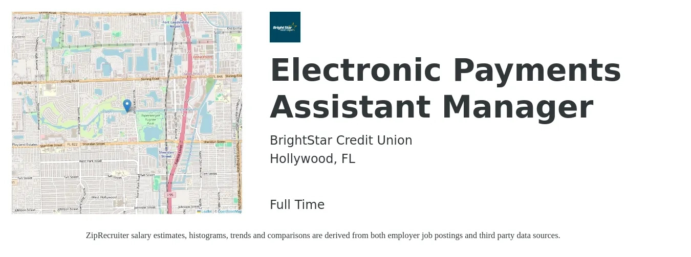 BrightStar Credit Union job posting for a Electronic Payments Assistant Manager in Hollywood, FL with a salary of $37,900 to $47,100 Yearly with a map of Hollywood location.