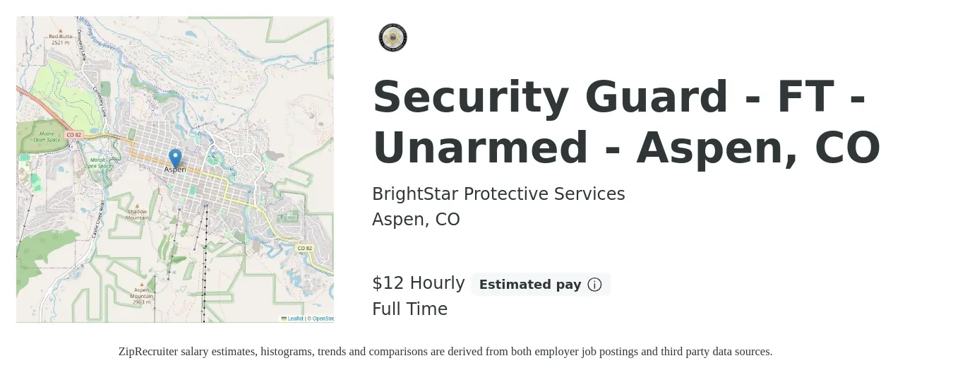BrightStar Protective Services job posting for a Security Guard - FT - Unarmed - Aspen, CO in Aspen, CO with a salary of $13 Hourly with a map of Aspen location.