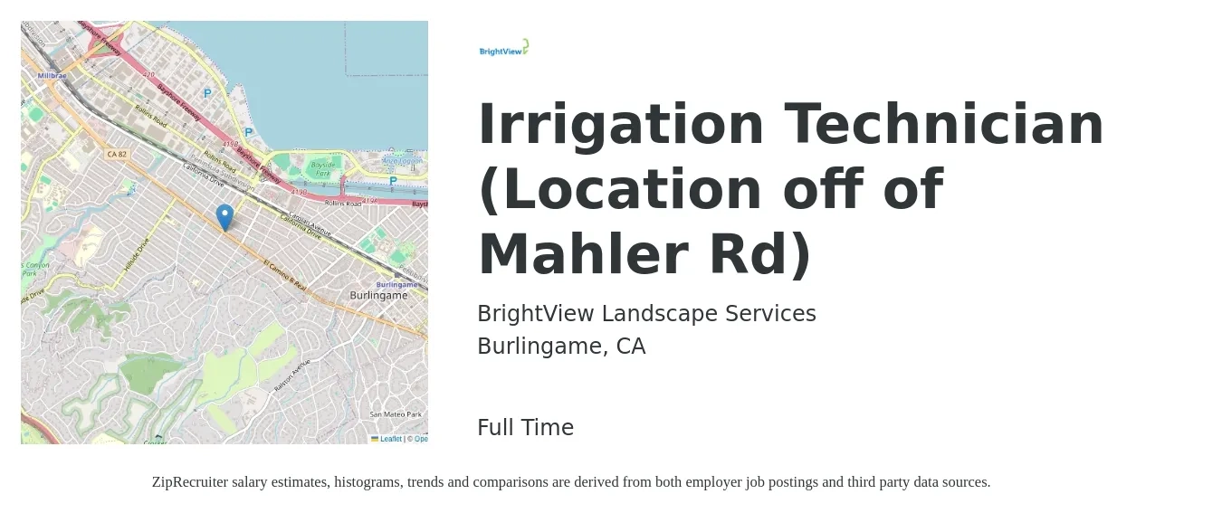 BrightView Landscape Services job posting for a Irrigation Technician (Location off of Mahler Rd) in Burlingame, CA with a salary of $22 to $28 Hourly with a map of Burlingame location.