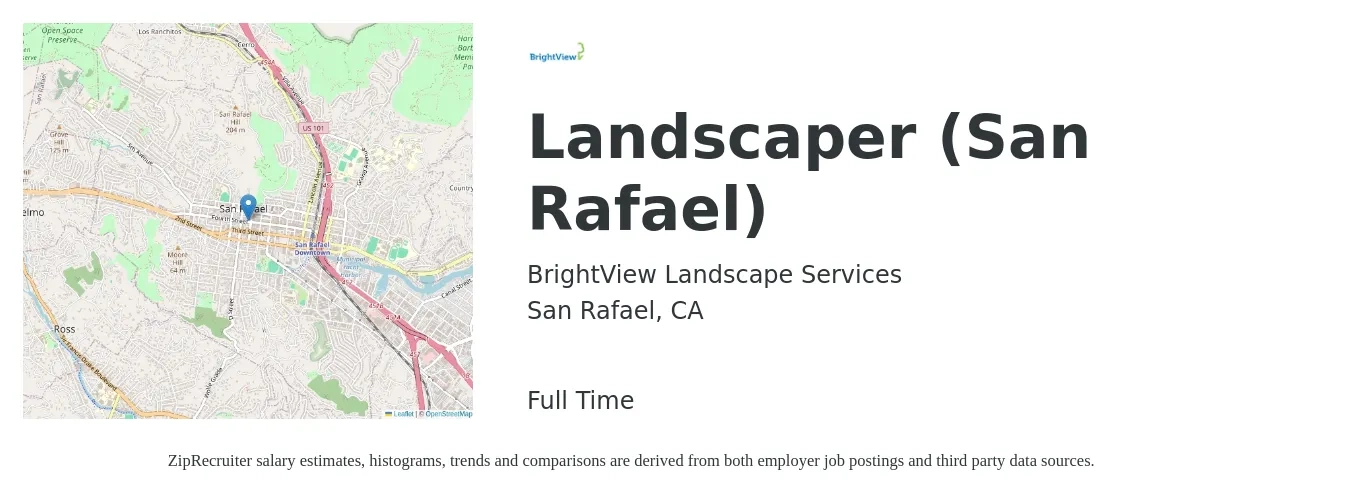 BrightView Landscape Services job posting for a Landscaper (San Rafael) in San Rafael, CA with a salary of $18 to $22 Hourly with a map of San Rafael location.