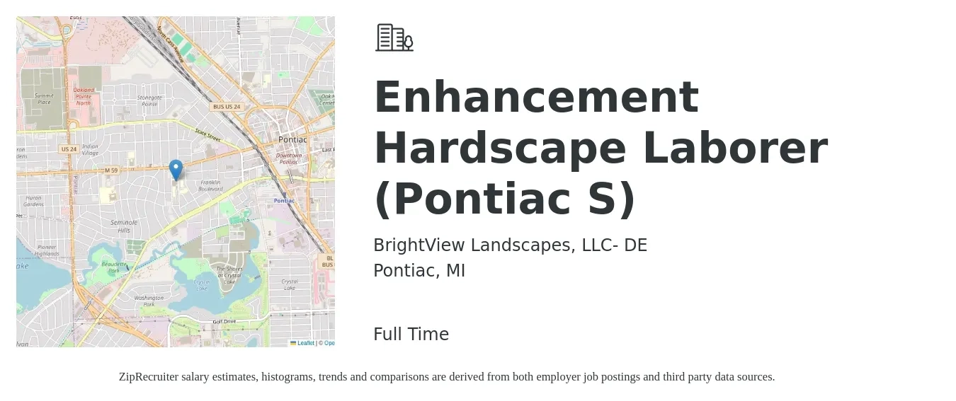 BrightView Landscapes, LLC- DE job posting for a Enhancement Hardscape Laborer (Pontiac S) in Pontiac, MI with a salary of $17 to $21 Hourly with a map of Pontiac location.